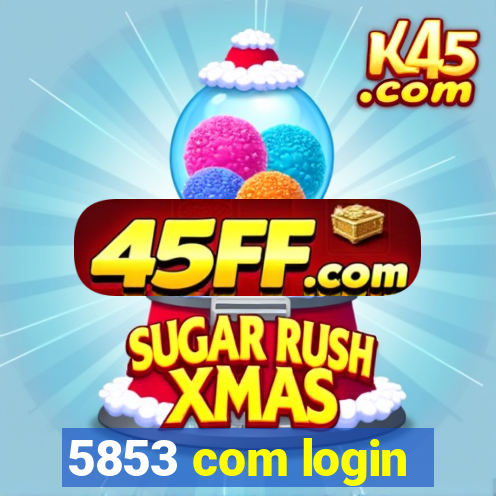 5853 com login